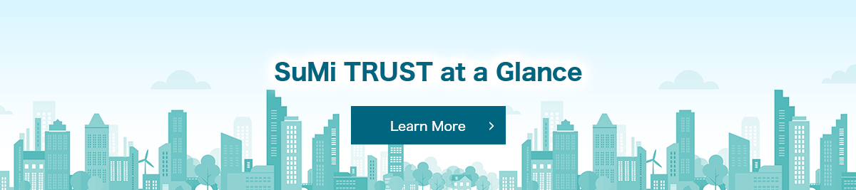 SuMi TRUST at a Glance Learn more